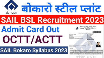 SAIL Bokaro Admit Card 2023 Out || SAIL Bokaro Syllabus 2023 For OCTT/ACTT || sail bokaro exam 2023