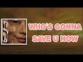 Rina Sawayama - Who&rsquo;s Gonna Save U Now? (Lyrics)