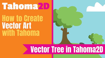 Create a Vector Art Tree with Tahoma2D