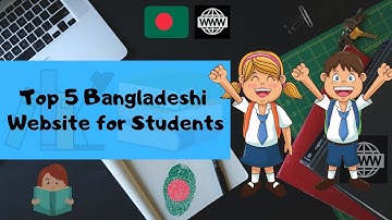 Top 5 Bangladeshi Website for Students |