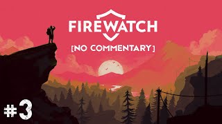 Punched & Tapped | Firewatch [Steam / No Commentary] - Part 3
