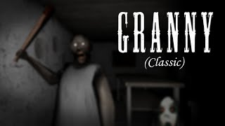 Granny | Classic Edition (Mod)