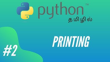 Python Programming - 2 | Simple Print Statement | Tamil