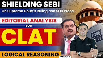 Editorial Analysis for CLAT 2025 Logical Reasoning | How to Read Newspaper Editorials?