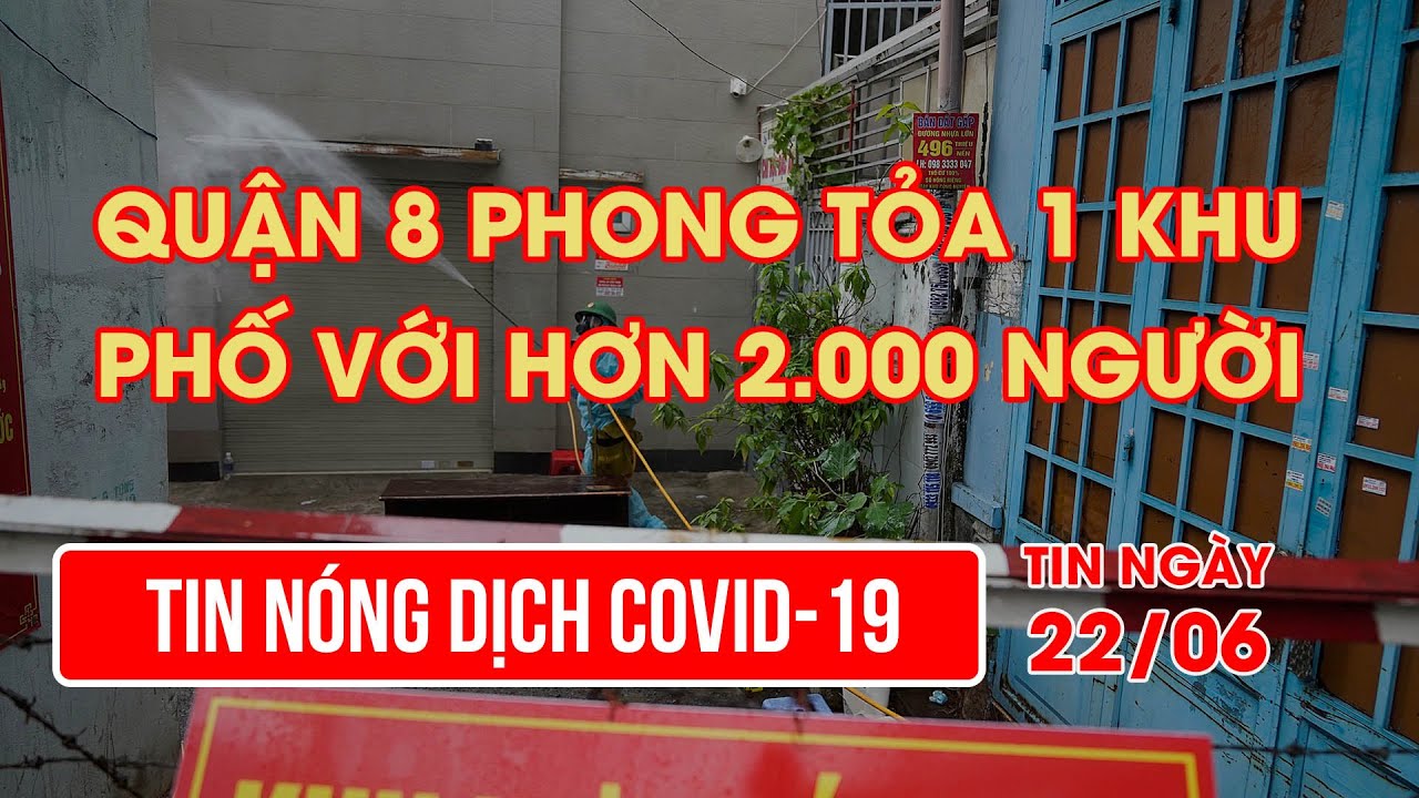 quận 8 có bao nhiêu phường 2022 Update Quận 8 phong tỏa 1 khu phố với hơn 2.000 người | Video AloBacsi