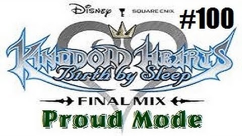 Kingdom Hearts BBS Final Mix Proud Mode Playthrough with Chaos part 100: All Post Bosses