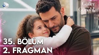Güller ve Günahlar 35. Bölüm 2. Fragmanı | Kader’in Babası Sensin!