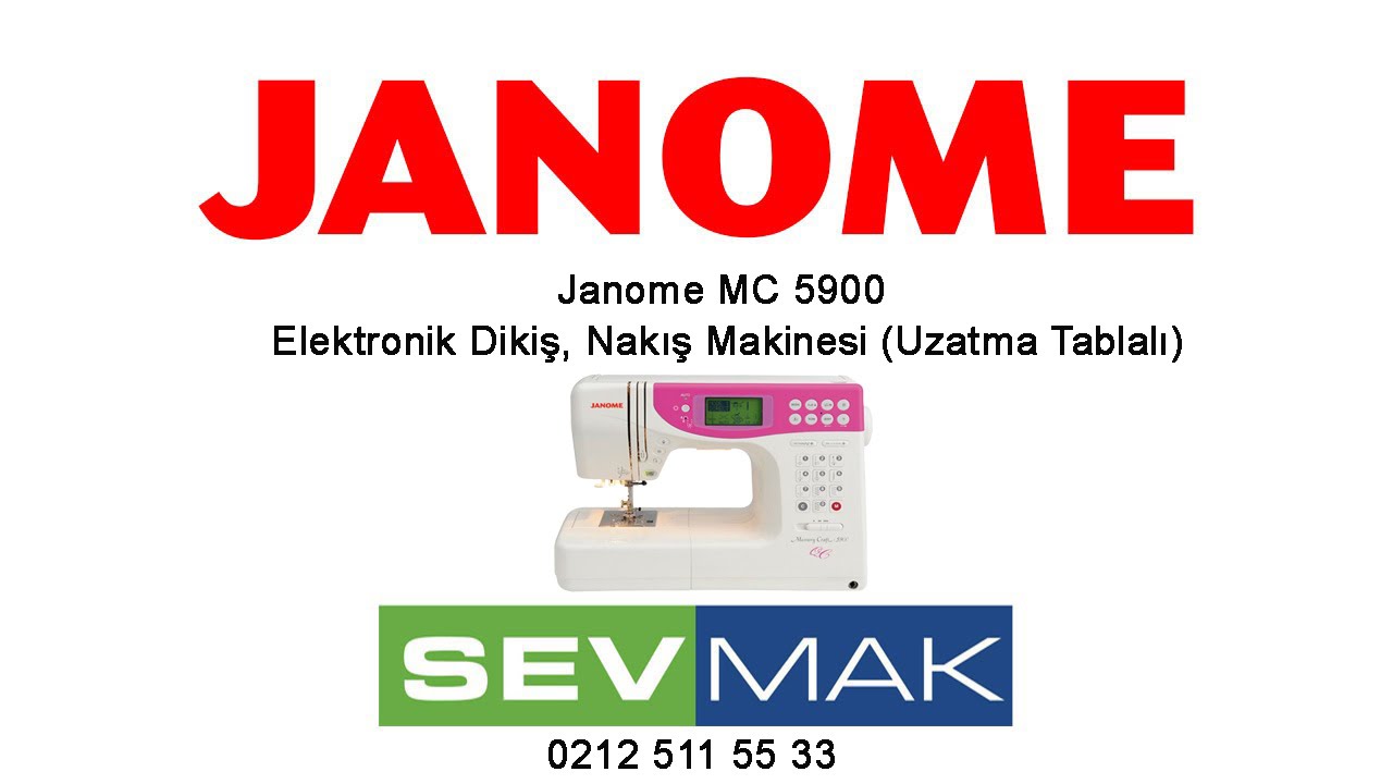 Janome MC 5900 Elektronik Dikiş Nakış Makinesi - YouTube