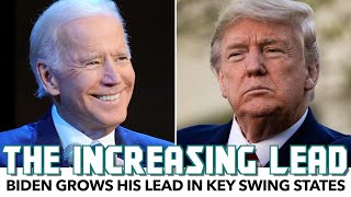 Biden Grows His Lead In Key Swing States