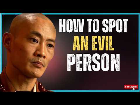 7 Signs You're Dealing With a Truly Evil Person | Shi Heng Yi Wisdom