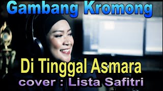 gambang kromong  - di tinggal asmara - cover by : lista safitri