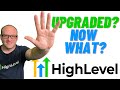 You Upgraded to HighLevel® SaaS Pro Mode ... Now What???