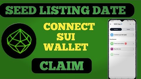 seed airdrop update listing date seed connect sui wallet seed me sui wallet connect problem solve
