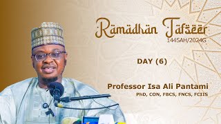 RAMADHAN TAFSEER (6) | 1445AH/2024G | Hausa | Prof. Isa Ali Pantami, CON screenshot 5