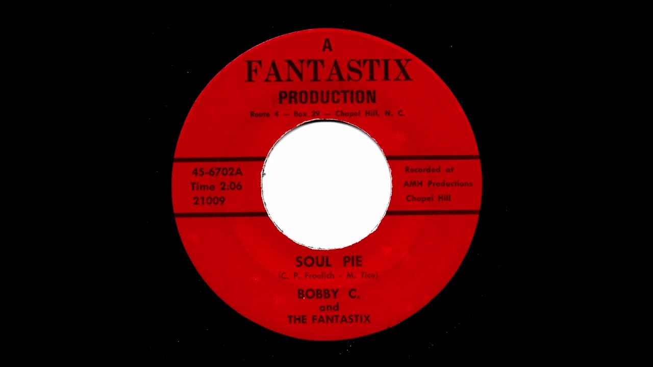 Bobby C. And The Fantastix - Soul Pie (Fantastix Production)