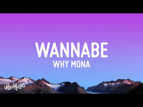 Why Mona Wannabe Lyrics