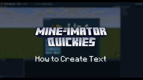 Mine-imator Quickies 8: How to Create Text