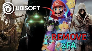 How to Remove 2FA in Ubisoft 2025?