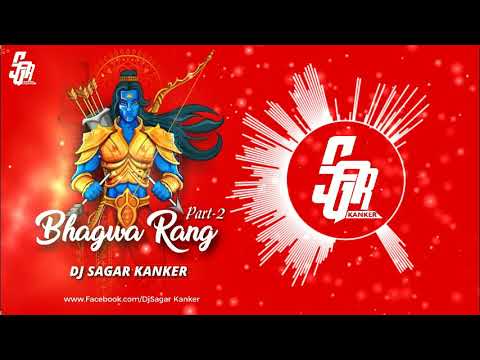 Bhagwa Rang Part  2 2019 Dj Sagar Kanker Download Link Description is here