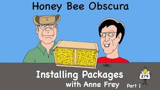 Installing Packaged Bees with Anne Frey, Part 1 (279)
