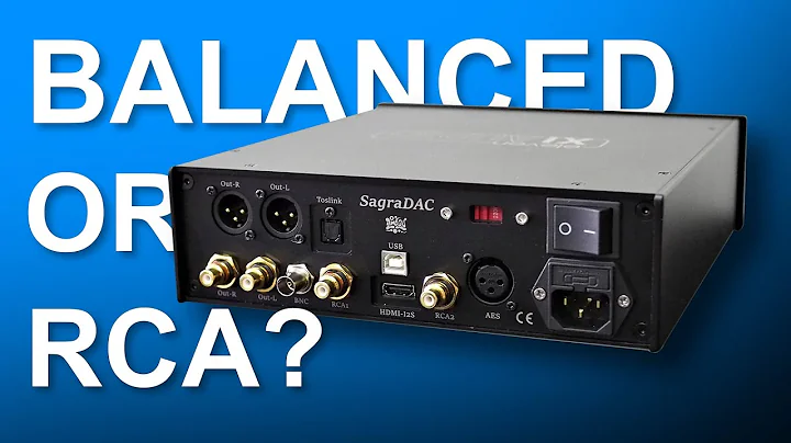 Balanced VS RCA! What DAC output should you use?
