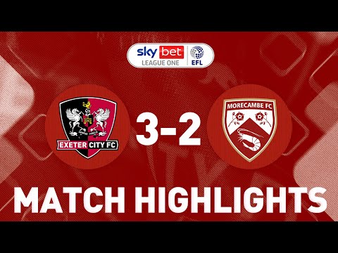 Exeter City Morecambe Goals And Highlights