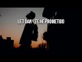 Te he prometido - Leo dan (letra)