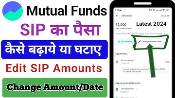 groww mutual fund me SIP amount kaise change kare / SIP का पैसा कैसे बढ़ाएं या घटाए 2024