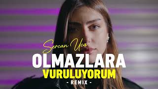 Olmazlara Vuruluyorum (Sercan Uca Remix) Kaldım Bir Başıma