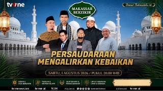 Download lagu MAKASSAR BERZIKIR (Episode1) SABTU 1 AGUSTUS 2026 Pukul 20.00 WIB