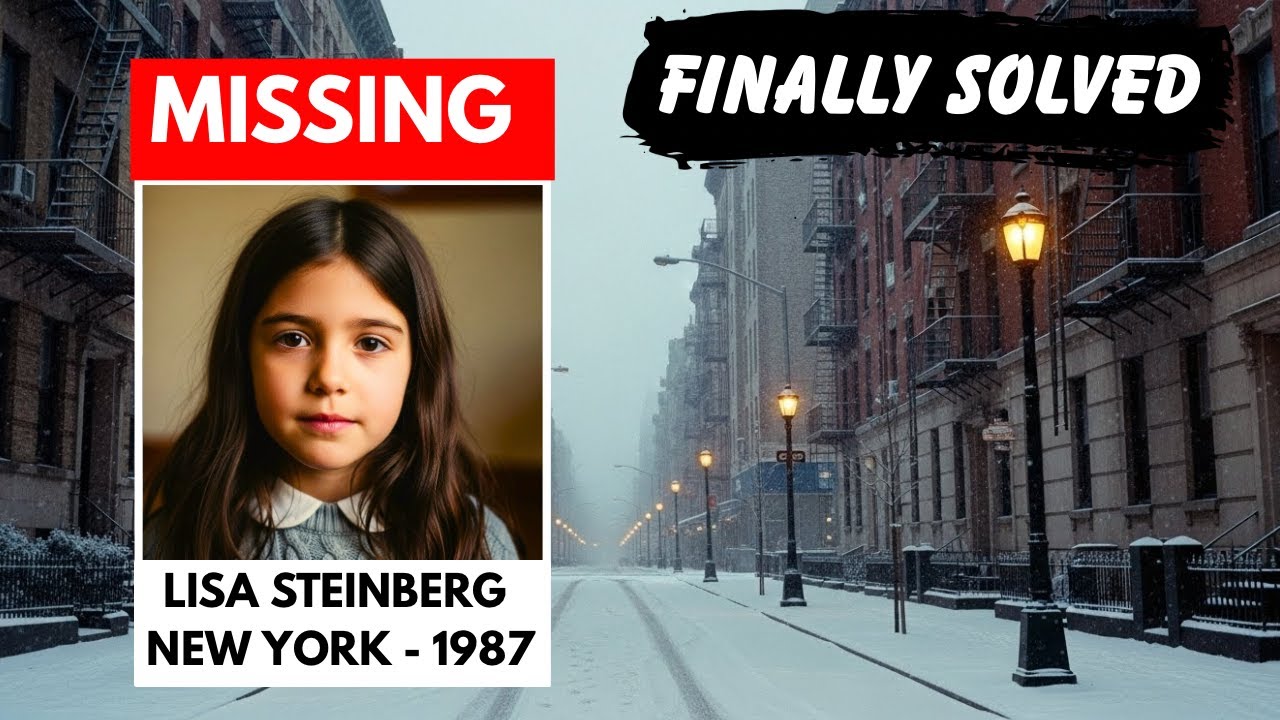SOLVED: Lisa Steinberg, Age 6 | Illegal Adoption Ring Exposed | New York Cold Case (1987 - 1989)