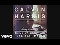 Calvin Harris - Thinking About You (Laidback Luke Remix) (Audio) ft. Ayah Marar