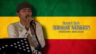 HUWAL HUB (REGGAE VERSION) DIRGA THAMA VOCAL | MUHIBBUS SHOLAWAT