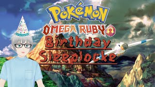 [Pokémon Omega Ruby] Birthday Sleeplocke!