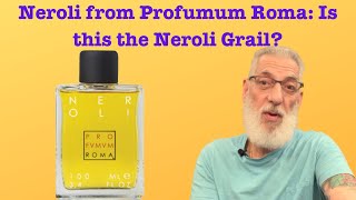 Neroli from Profumum Roma #fragrancereview #fragrances #neroli