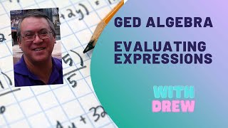 GED Math: Evaluating Algebraic Expressions