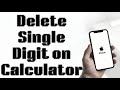 How to Delete a Single Digit on iPhone Calculator