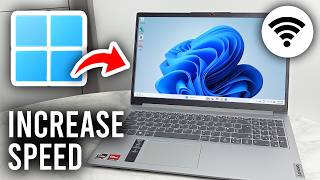How To Increase WiFi Speed In Windows 11 - Tutorial