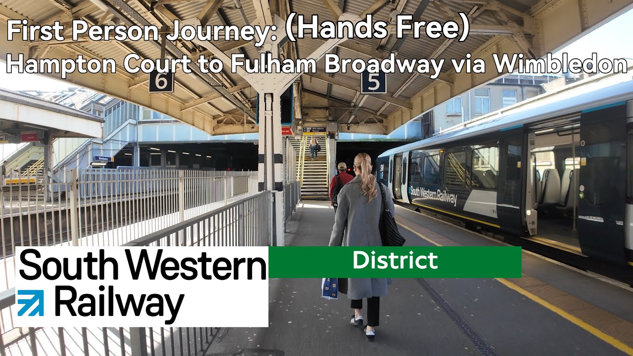 First Person Journey: Hampton Court to Fulham Broadway via Wimbledon (Hands Free)
