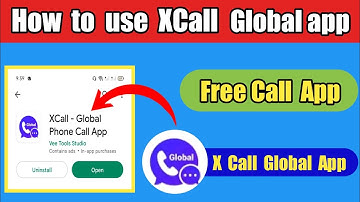 XCall Global app kaise use kare|How to use XCall Global app|ھر چاته فری کال وکئ