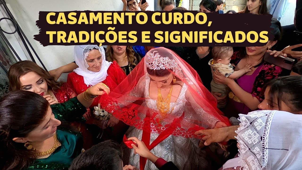 TRADIÇÕES DO CASAMENTO CURDO