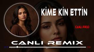 Kime Kin Ettin Giydin Alları (Deep House / Enerjik Folk/Türkü) - Canlı Remix