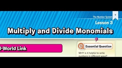 Lesson 3: Multiply and Divide Monomials - Part 2