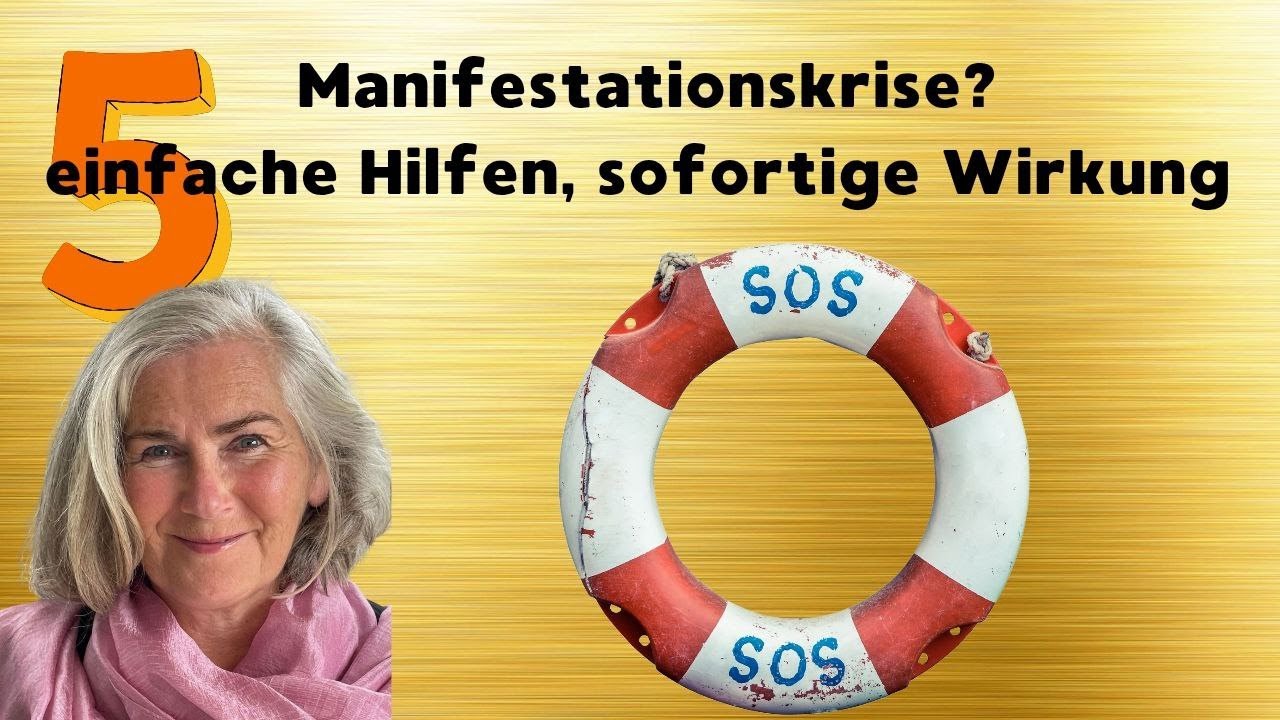 Manifestationskrise   5 einfache Hilfen, sofortige Wirkung