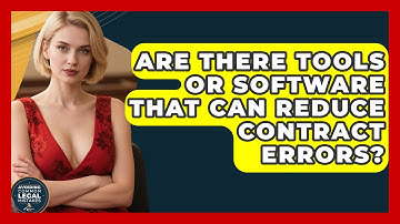 Are There Tools or Software That Can Reduce Contract Errors? | Avoiding Common Legal Mistakes News