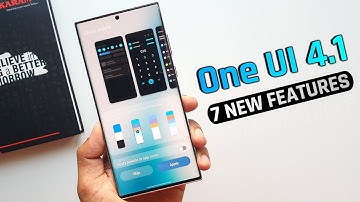 Samsung One UI 4.1 - 7 New features