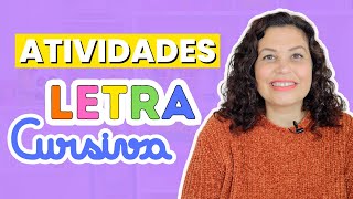 ATIVIDADES PARA DESENVOLVER A LETRA CURSIVA