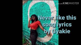 Gyakie -Never like this |Lyrics video