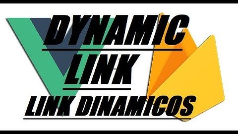 DYNAMIC LINK con VUE y FIREBASE | Desarrollo web Hosting | alexander hurtado