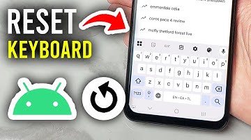 How To Reset Keyboard Settings On Android - Step By Step
